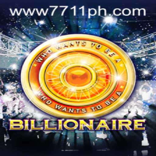 Dive into the World of Billionaire: Master the Game with 7711ph